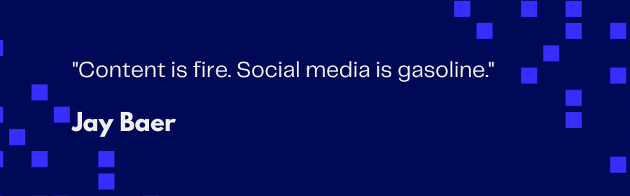 JAy Baer Quote - Content is Fire. social media is gasoline